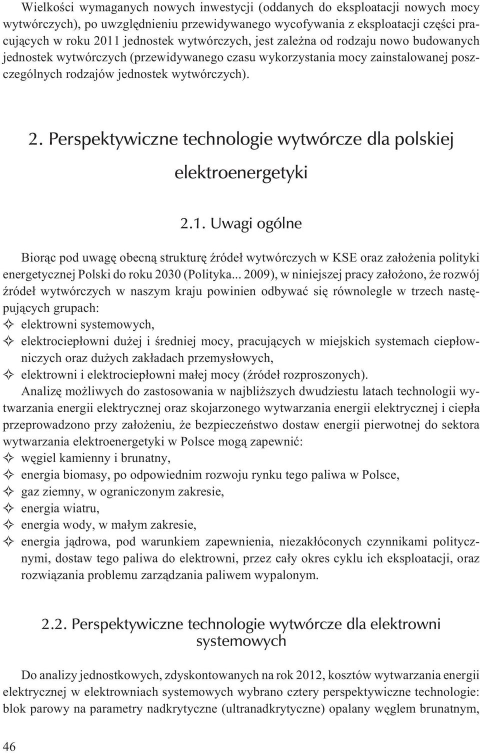 Perspektywiczne technologie wytwórcze dla polskiej elektroenergetyki 2.1.