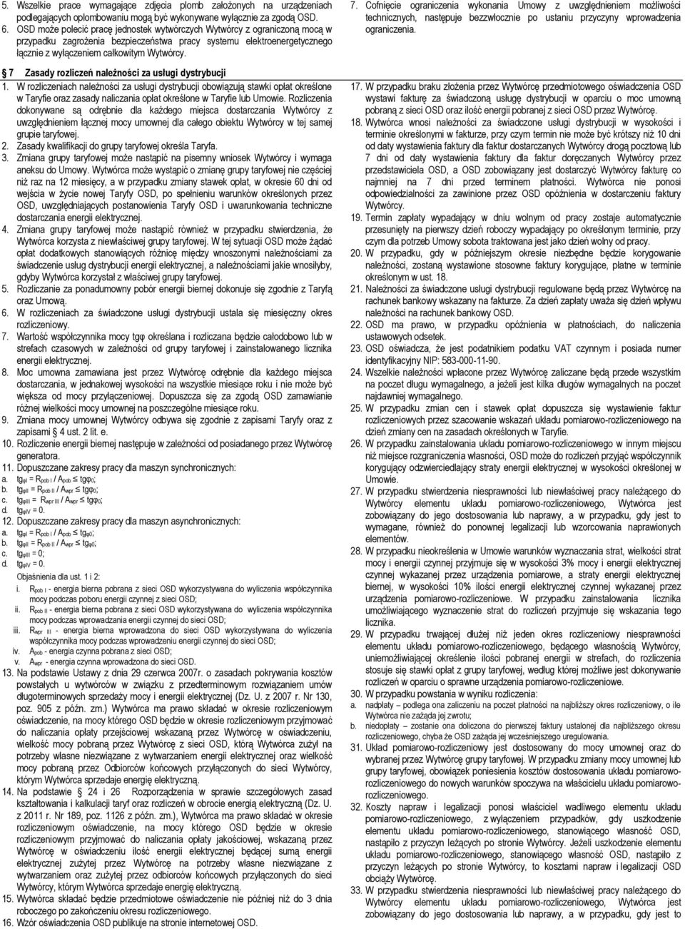 7 Zasady rozliczeń należności za usługi dystrybucji 1.
