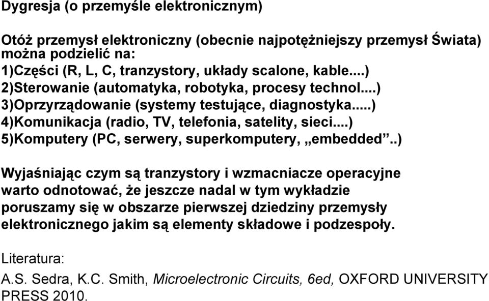 ..) 5)Komputery (PC, serwery, superkomputery, embedded.