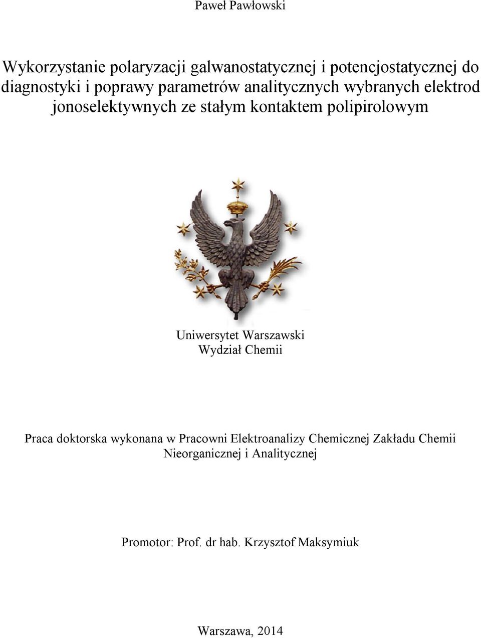 polipirolowym Uniwersytet Warszawski Wydział Chemii Praca doktorska wykonana w Pracowni