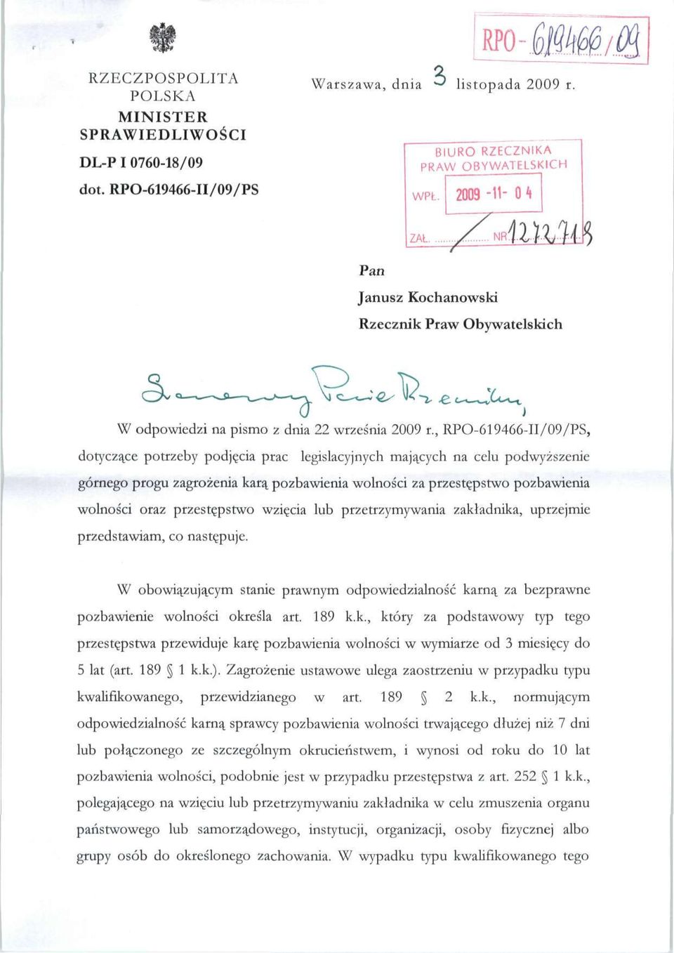 , RPO-619466-II/09/PS, dotyczące potrzeby podjęcia prac legislacyjnych mających na celu podwyższenie górnego progu zagrożenia karą pozbawienia wolności za przestępstwo pozbawienia wolności oraz