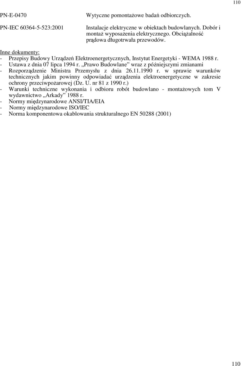 Prawo Budowlane wraz z późniejszymi zmianami - Rozporządzenie Ministra Przemysłu z dnia 26.11.1990 r.