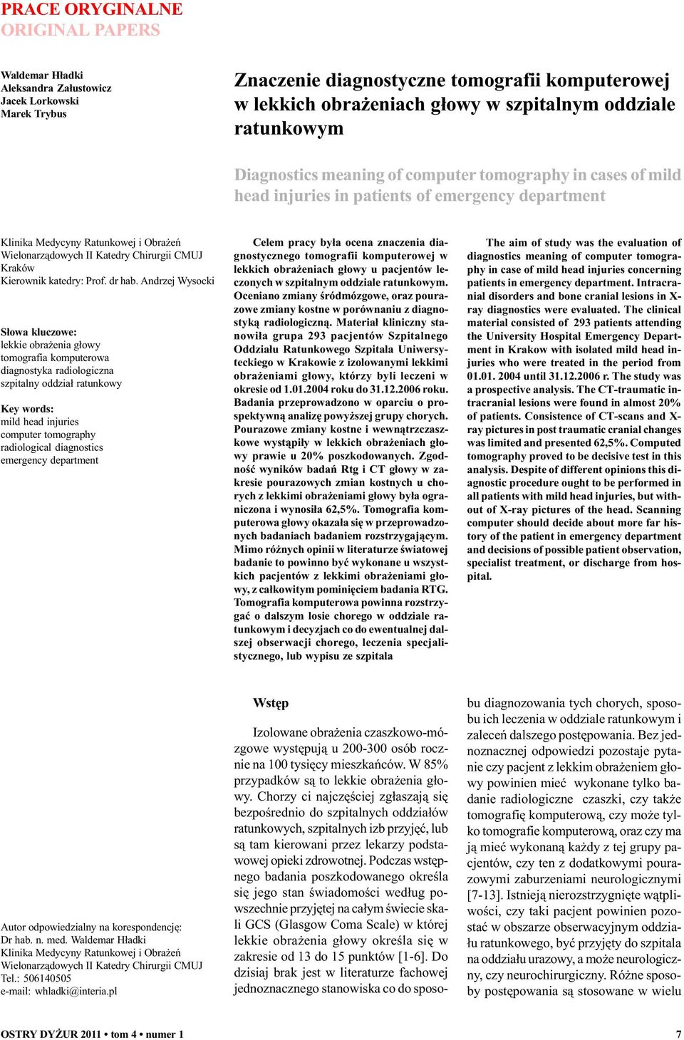 CMUJ Kraków Kierownik katedry: Prof. dr hab.