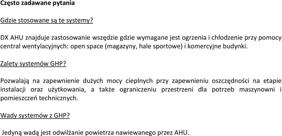 (magazyny, hale sportowe) i komercyjne budynki. Zalety systemów GHP?