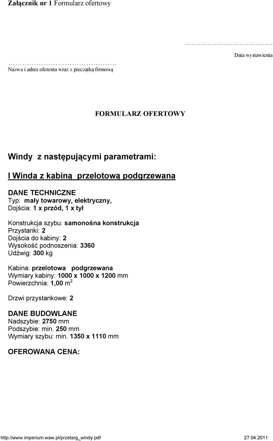 wystawienia FORMULARZ OFERTOWY Windy z następującymi