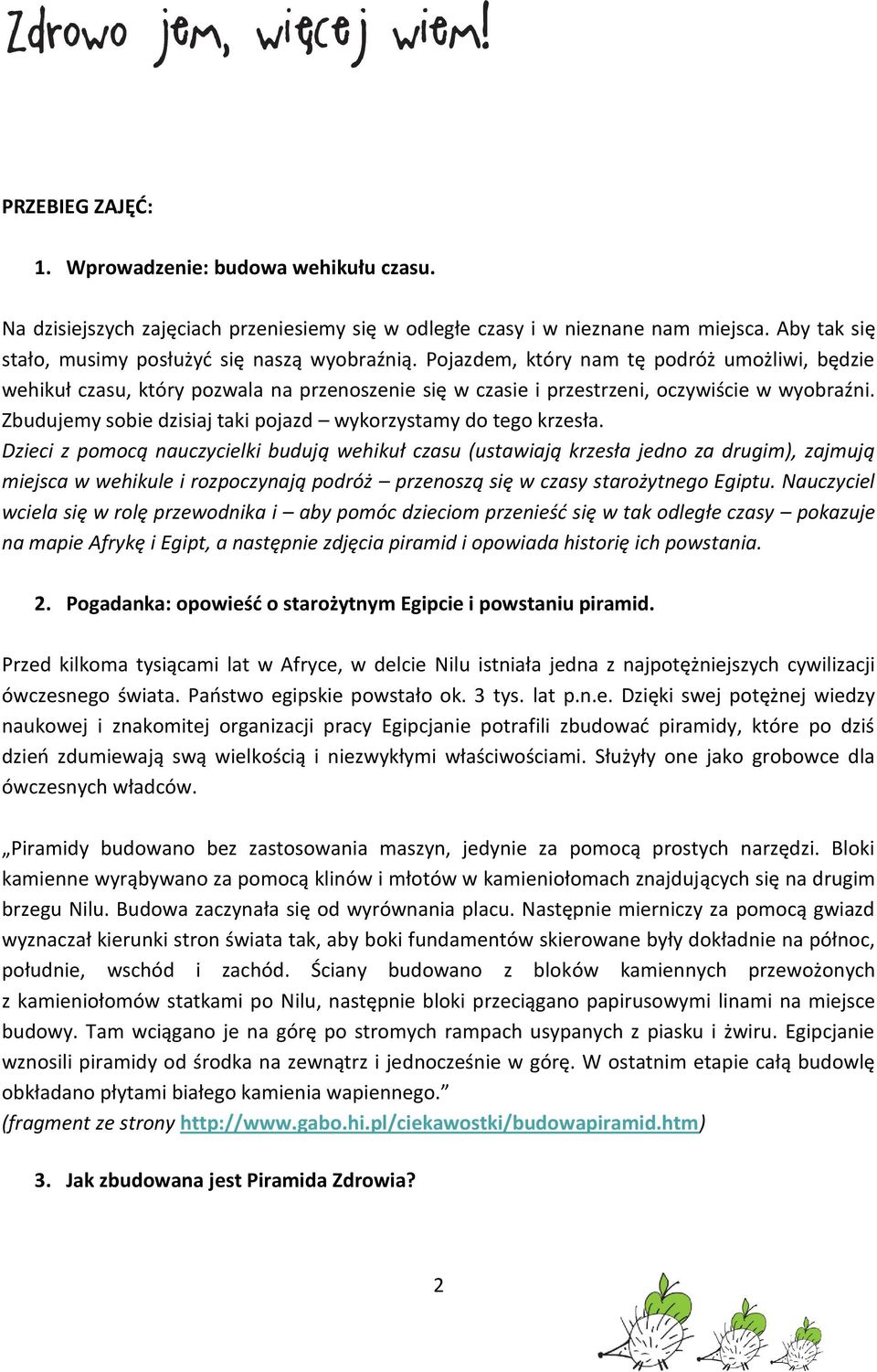 Zbudujemy sobie dzisiaj taki pojazd wykorzystamy do tego krzesła.