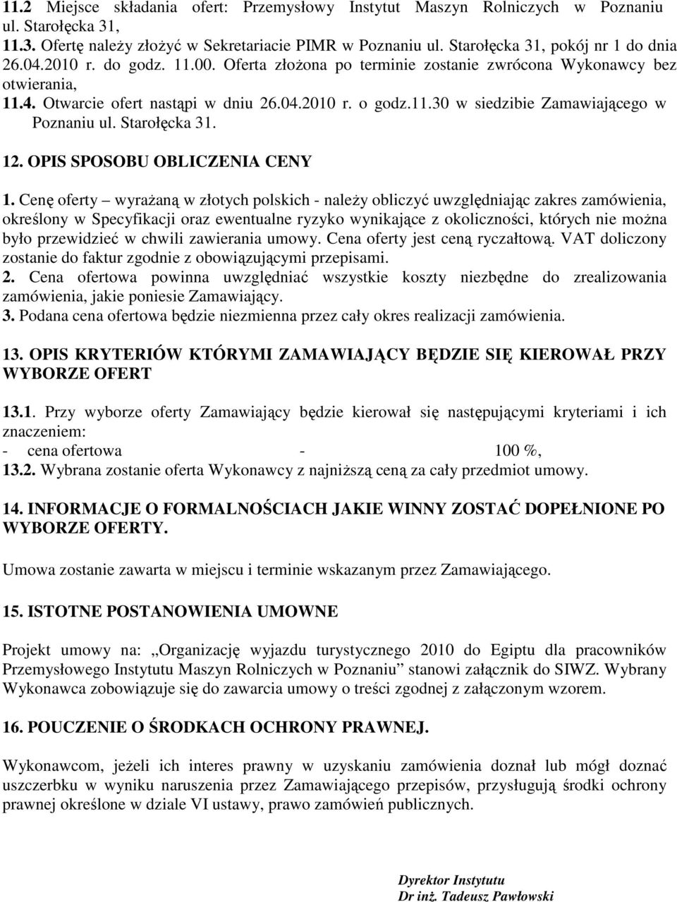 Starołęcka 31. 12. OPIS SPOSOBU OBLICZENIA CENY 1.