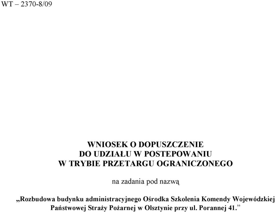 budynku administracyjnego Ośrodka Szkolenia Komendy