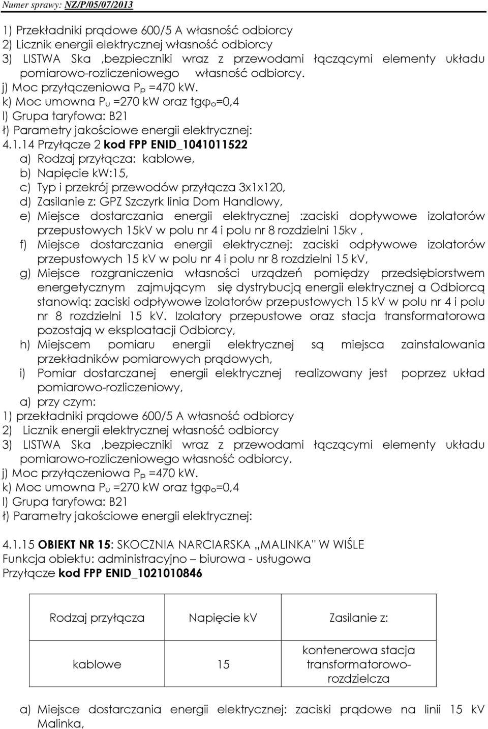 ł) Parametry jakościowe : 4.1.