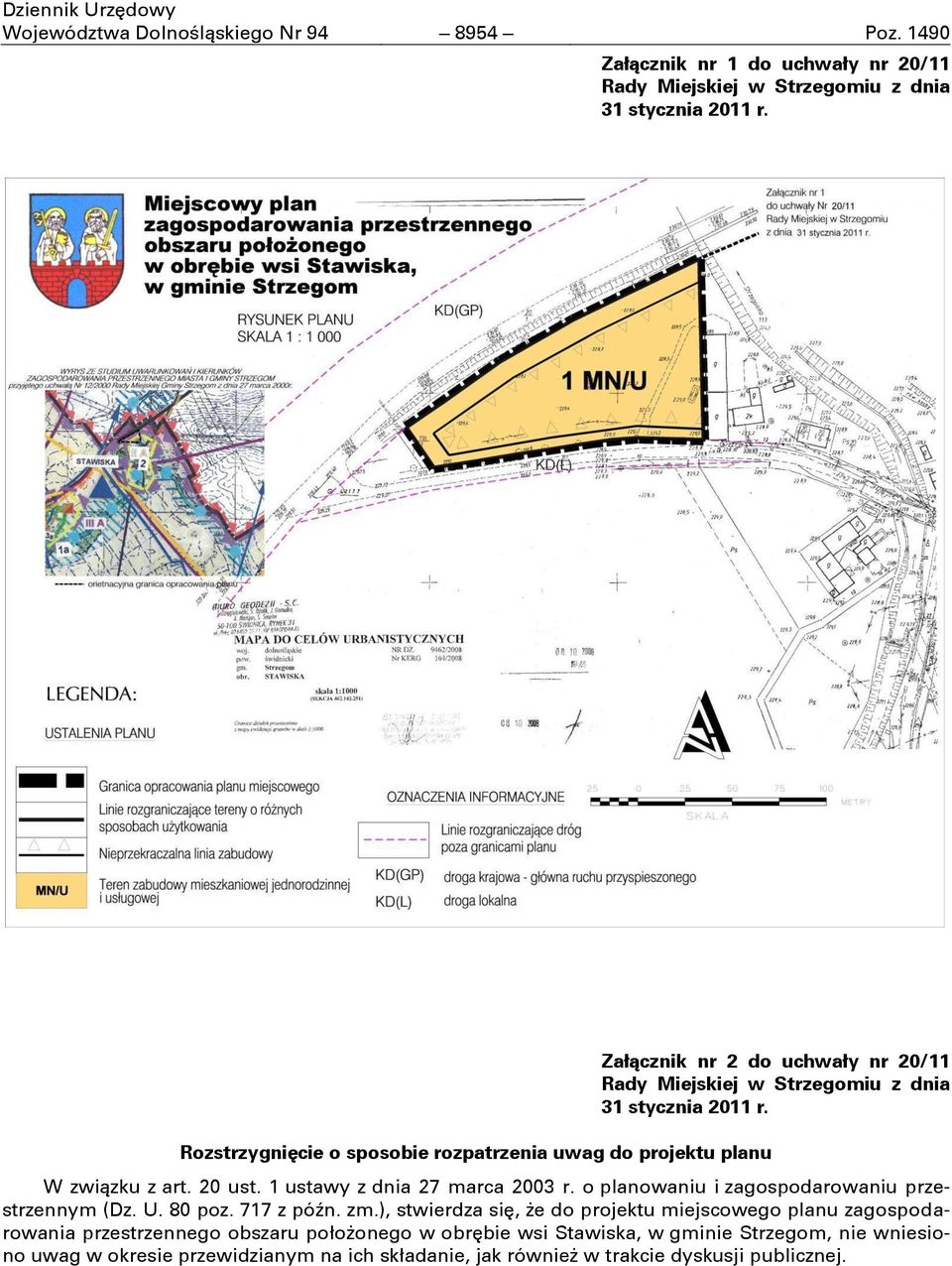 związku z art. 20 ust. 1 ustawy z dnia 27 marca 2003 r. o planowaniu i zagospodarowaniu przestrzennym (Dz. U. 80 poz. 717 z późn. zm.