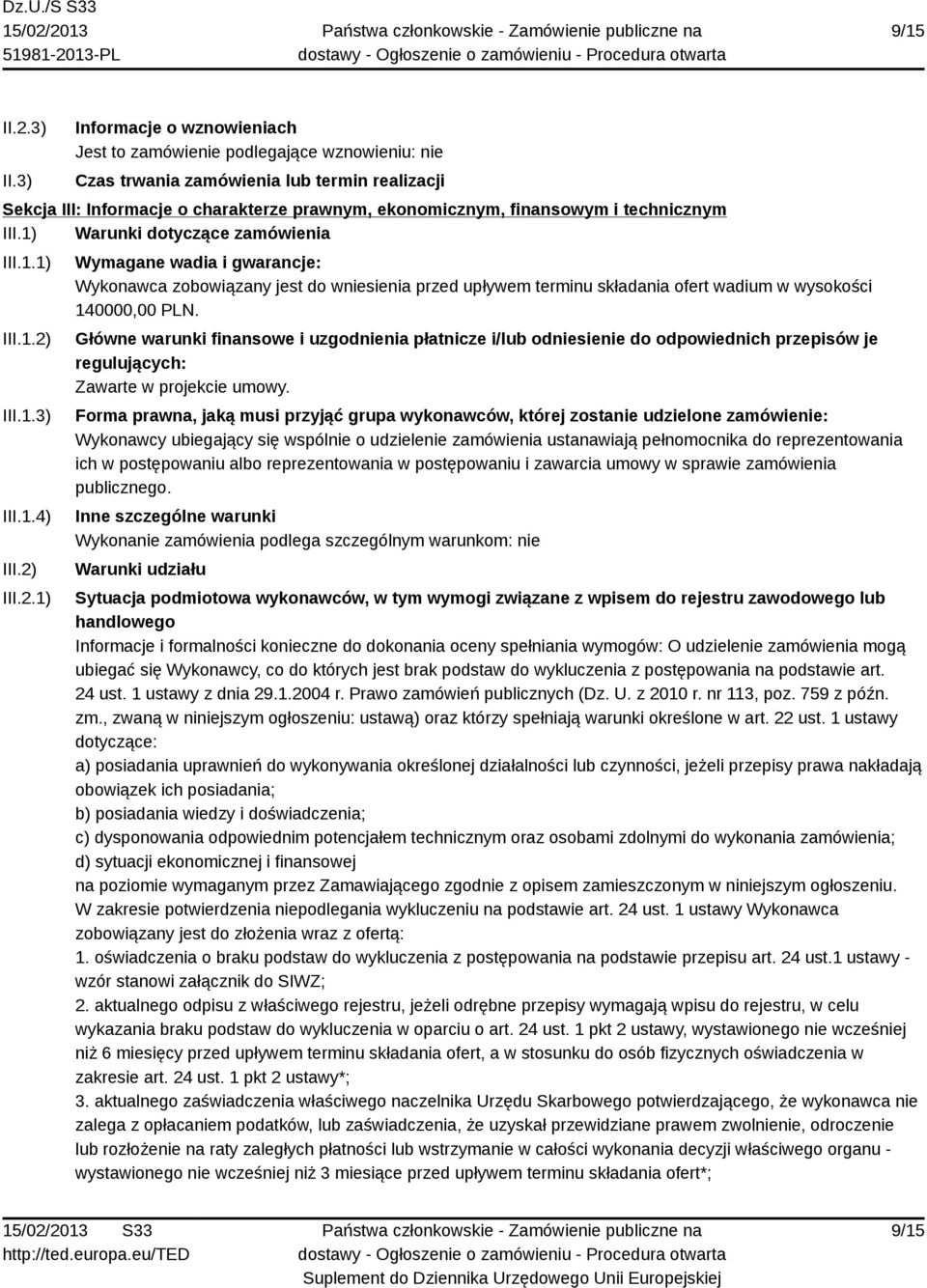 technicznym III.1) Warunki dotyczące zamówienia III.1.1) III.1.2)