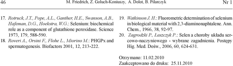 : Fluorometric determination of selenium in biological material with 2,3-diaminonaphtalene. Ann. Chem., 1966, 38, 92-97. 20. Zagrodzki P., Łaszczyk P.
