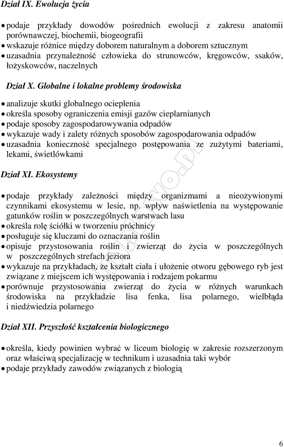 przynależność człowieka do strunowców, kręgowców, ssaków, łożyskowców, naczelnych Dział X.