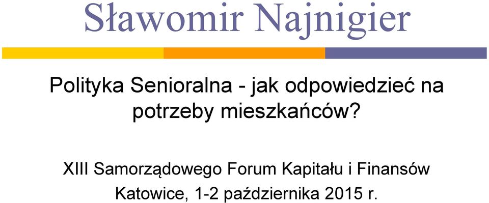 XIII Samorządowego Forum Kapitału i