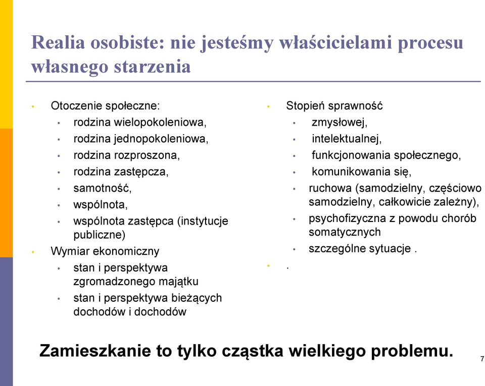 stan i perspektywa bieżących dochodów i dochodów Stopień sprawność.