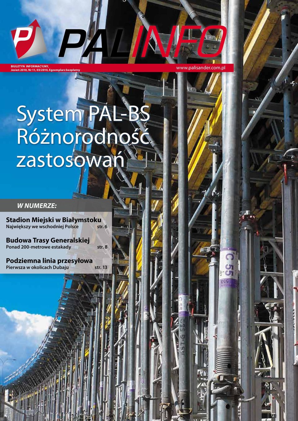 pl System PAL-BS Różnorodność zastosowań W NUMERZE: Stadion Miejski w Białymstoku
