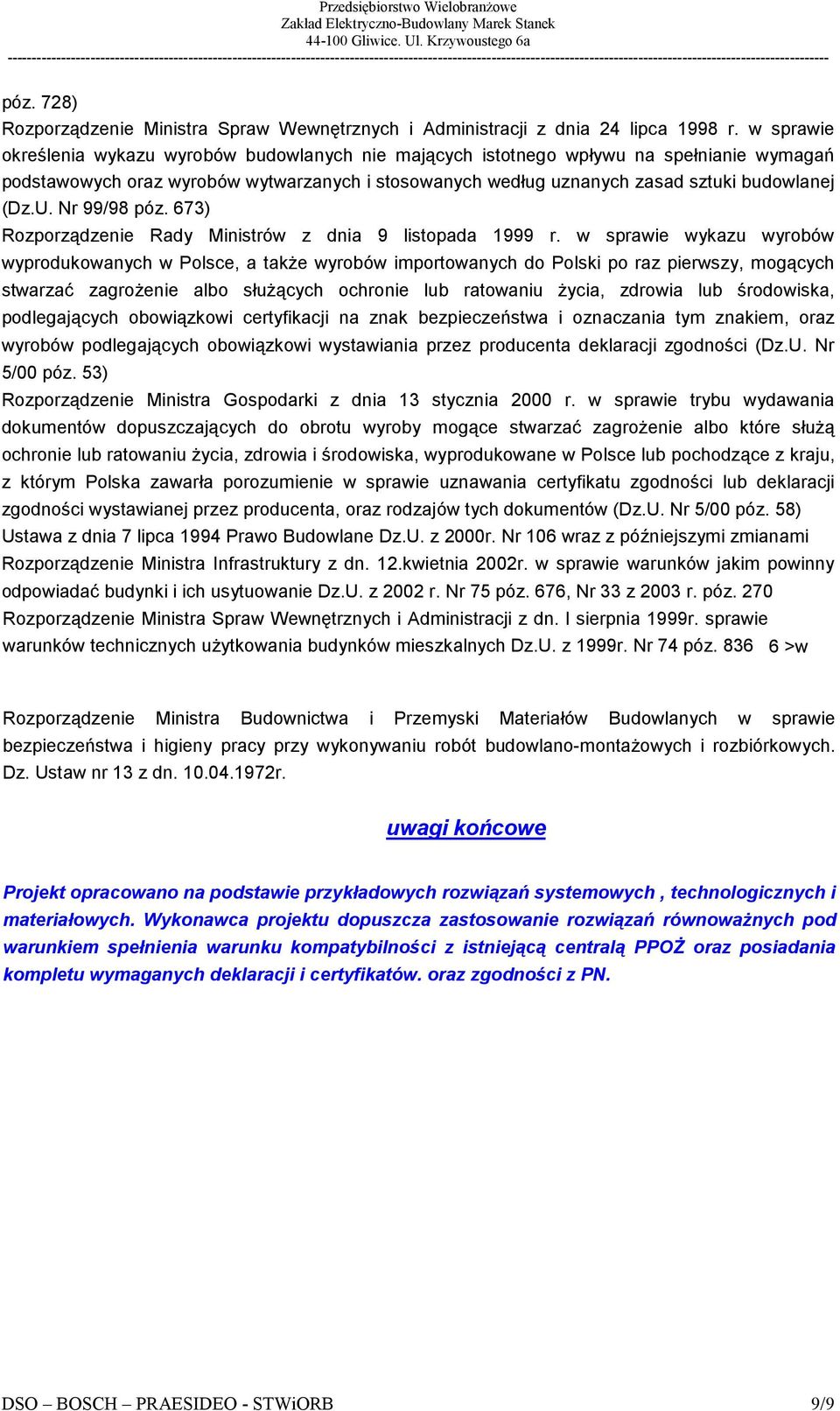 Nr 99/98 póz. 673) Rozporządzenie Rady Ministrów z dnia 9 listopada 1999 r.