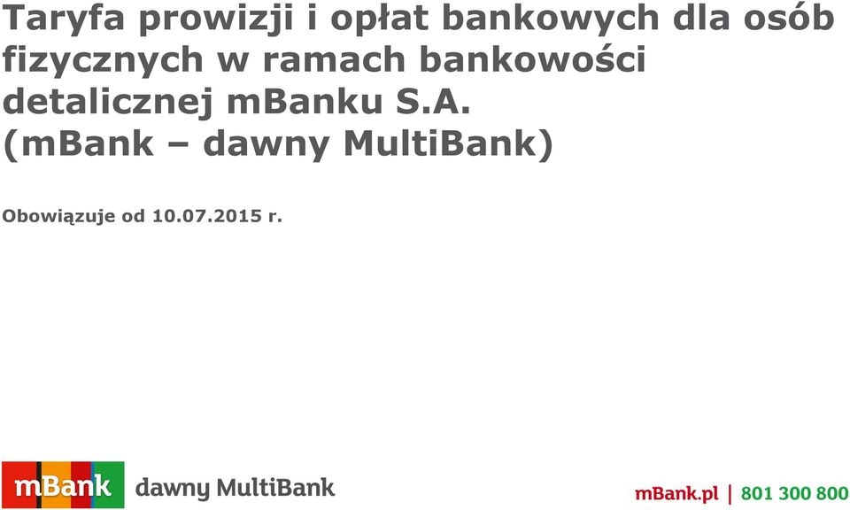 bankowości detalicznej mbanku S.A.