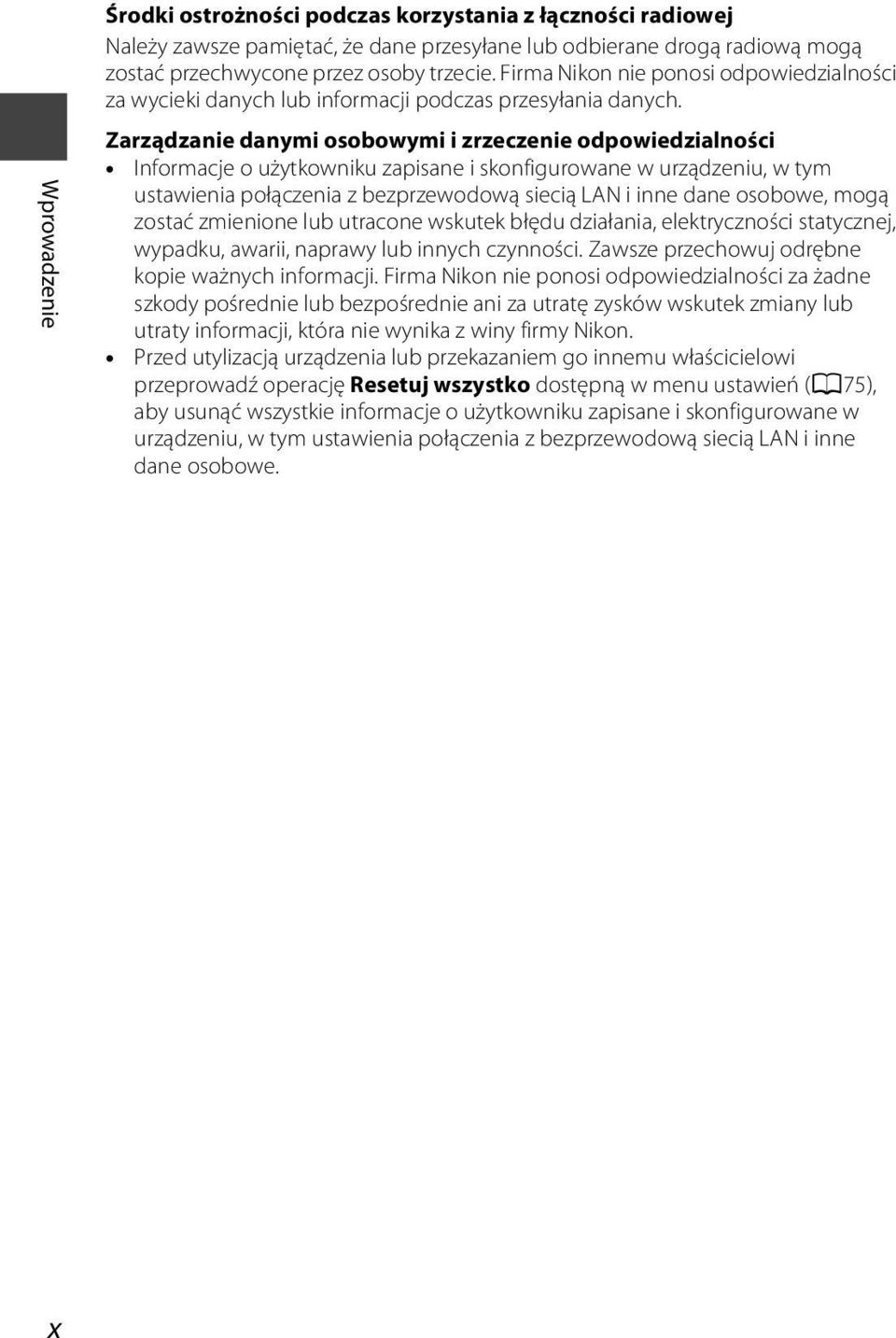 Zarządzanie danymi osobowymi i zrzeczenie odpowiedzialności Informacje o użytkowniku zapisane i skonfigurowane w urządzeniu, w tym ustawienia połączenia z bezprzewodową siecią LAN i inne dane
