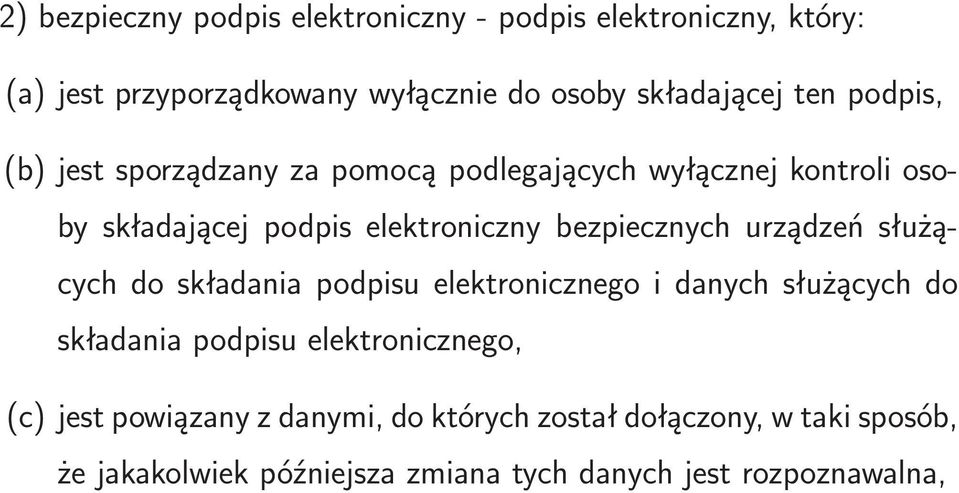 bezpiecznych urządzeń służących do składania podpisu elektronicznego i danych służących do składania podpisu