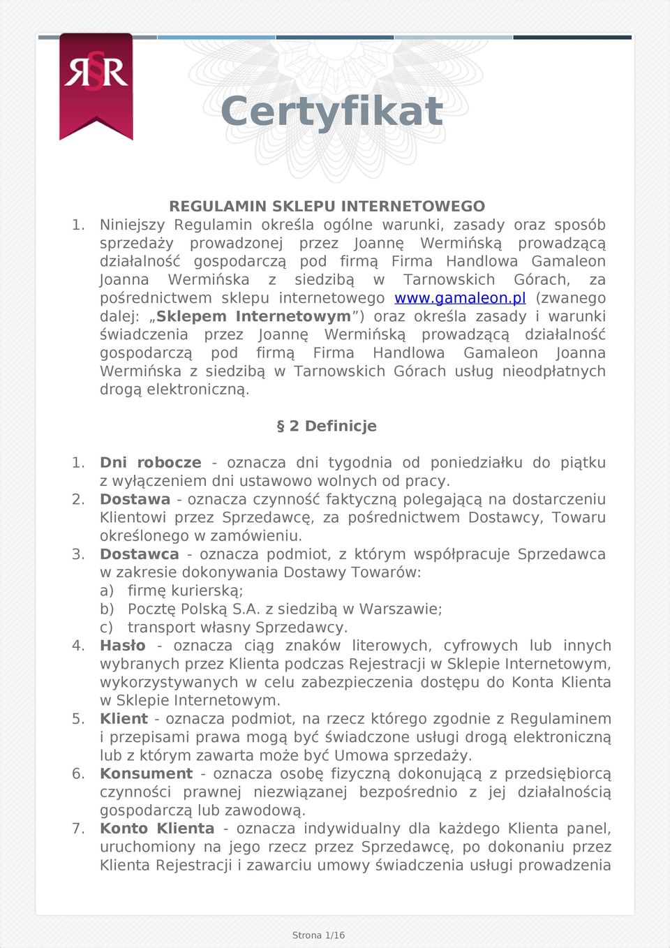 siedzibą w Tarnowskich Górach, za pośrednictwem sklepu internetowego www.gamaleon.