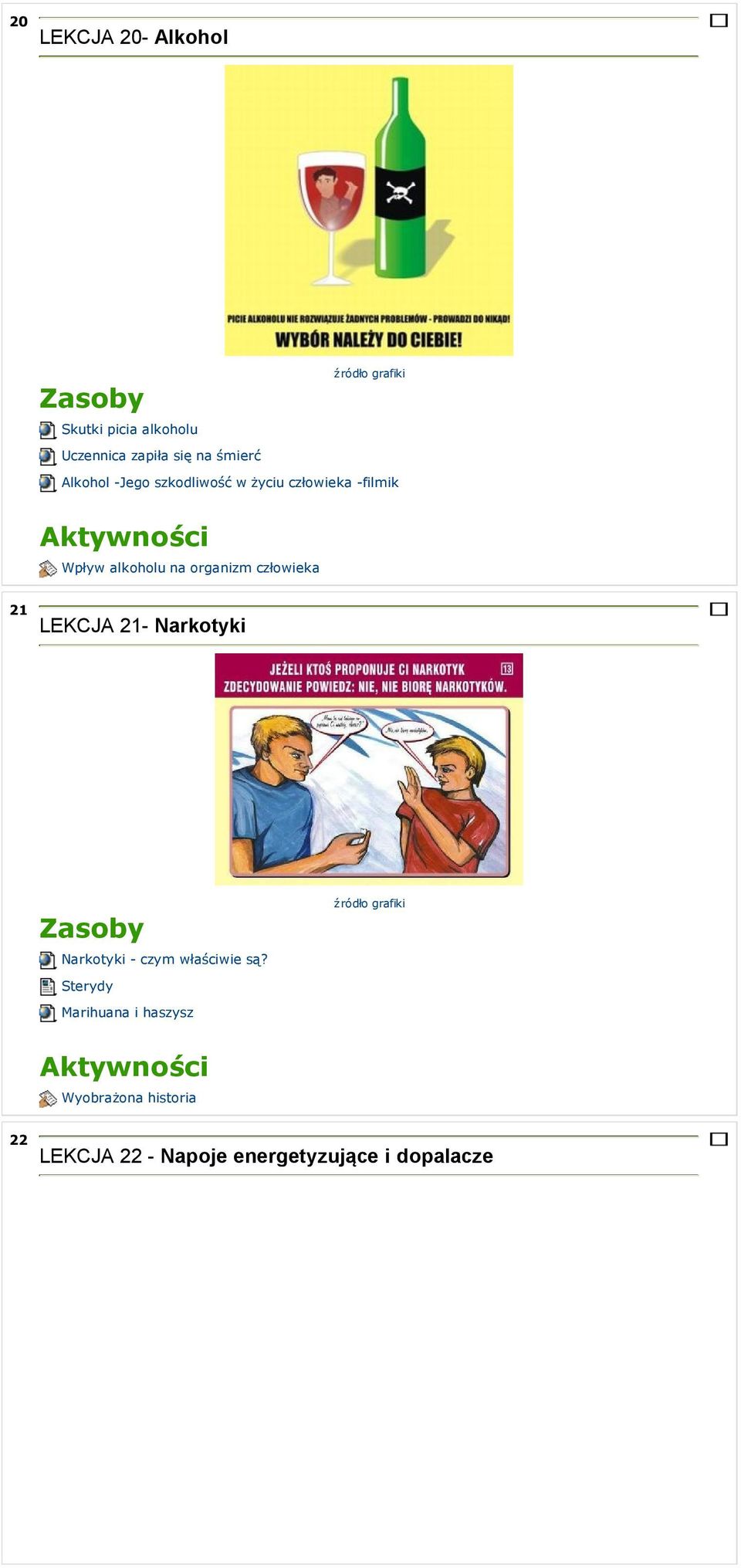 człowieka 21 LEKCJA 21- Narkotyki Narkotyki - czym właściwie są?
