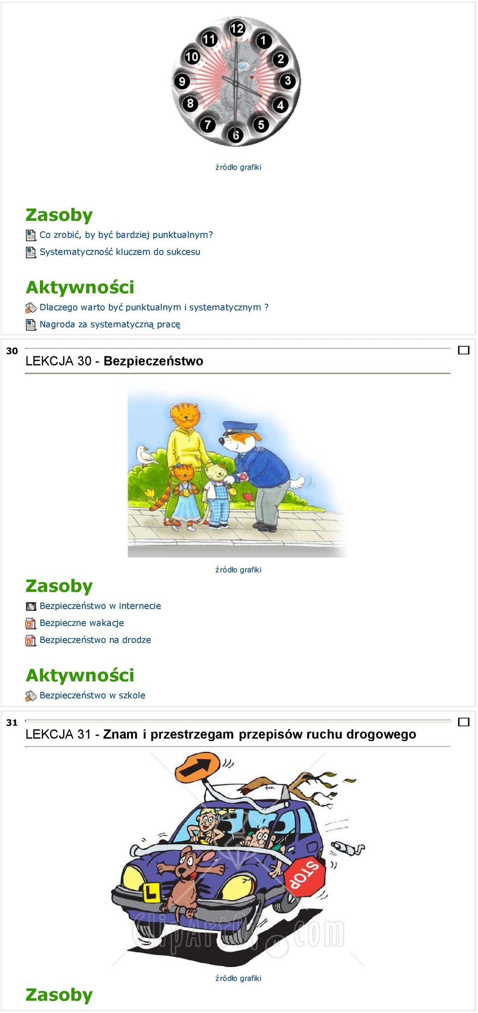 Nagroda za systematyczną pracę 30 LEKCJA 30 - Bezpieczeństwo Bezpieczeństwo w