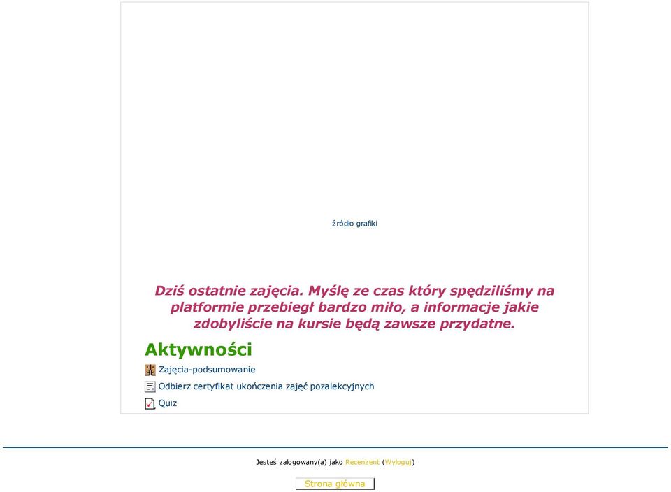 informacje jakie zdobyliście na kursie będą zawsze przydatne.