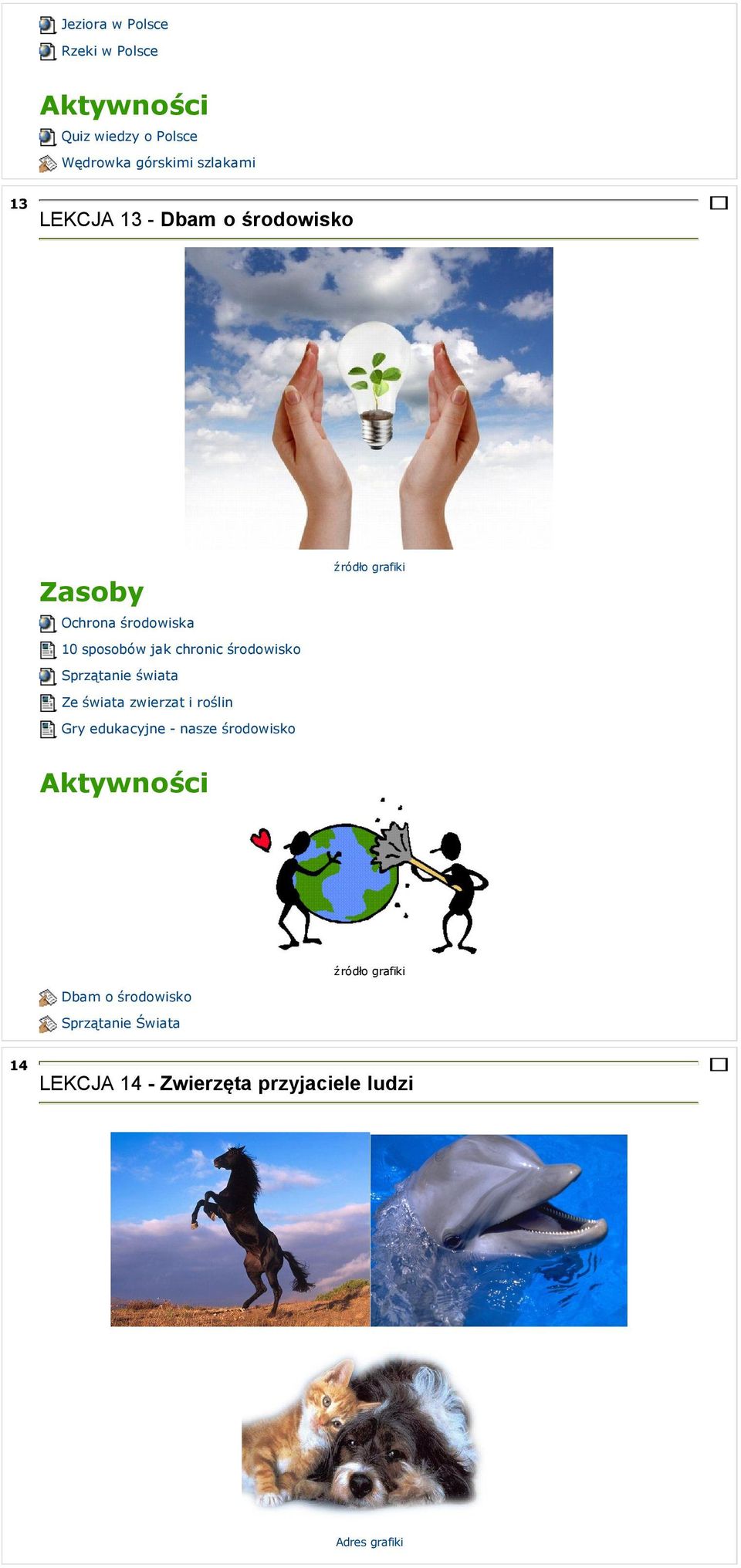 Sprzątanie świata Ze świata zwierzat i roślin Gry edukacyjne - nasze środowisko Dbam