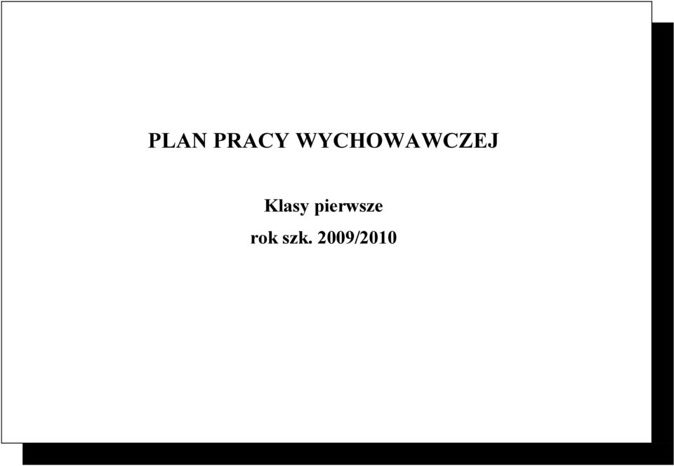 Klasy pierwsze