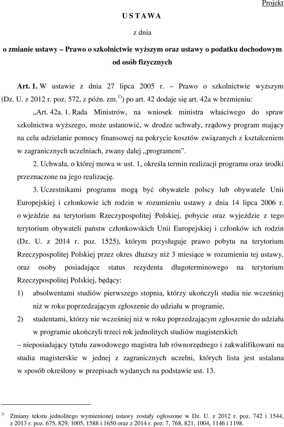 ) po art. 42 dodaje się art. 42a w brzmieniu: Art. 42a. 1.