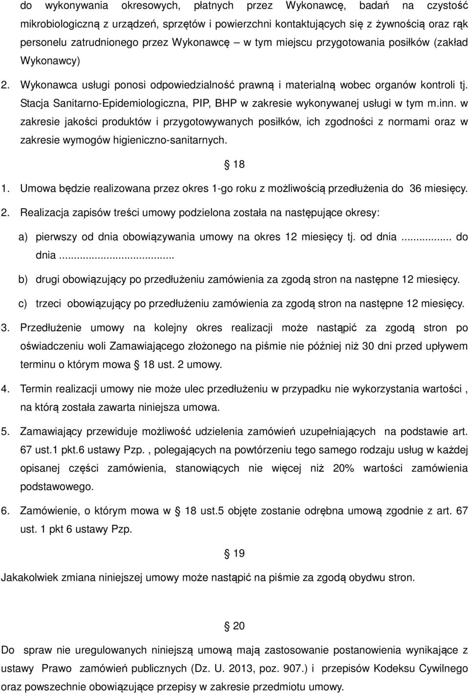 Stacja Sanitarno-Epidemiologiczna, PIP, BHP w zakresie wykonywanej usługi w tym m.inn.