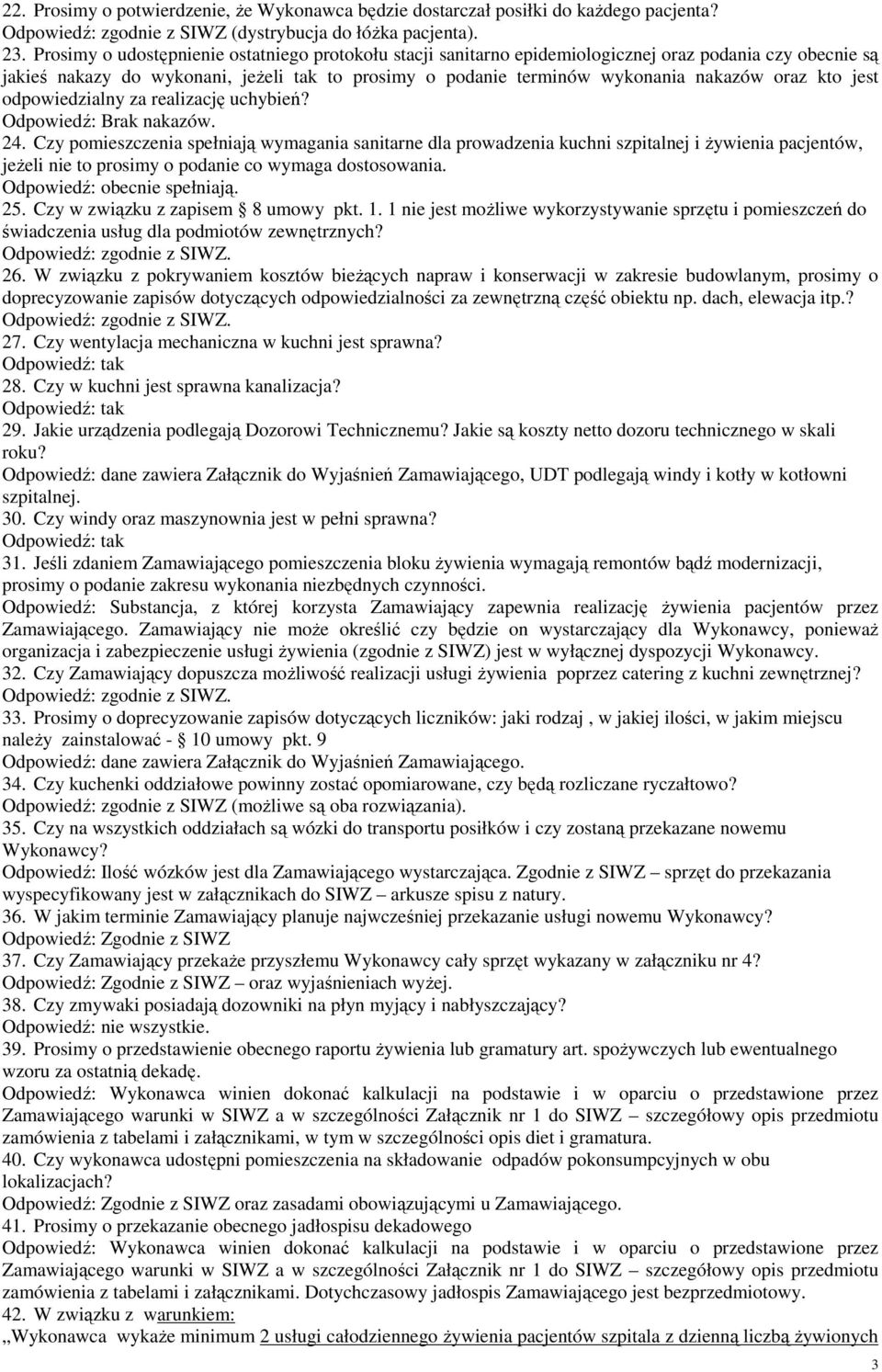 kto jest odpowiedzialny za realizację uchybień? Odpowiedź: Brak nakazów. 24.