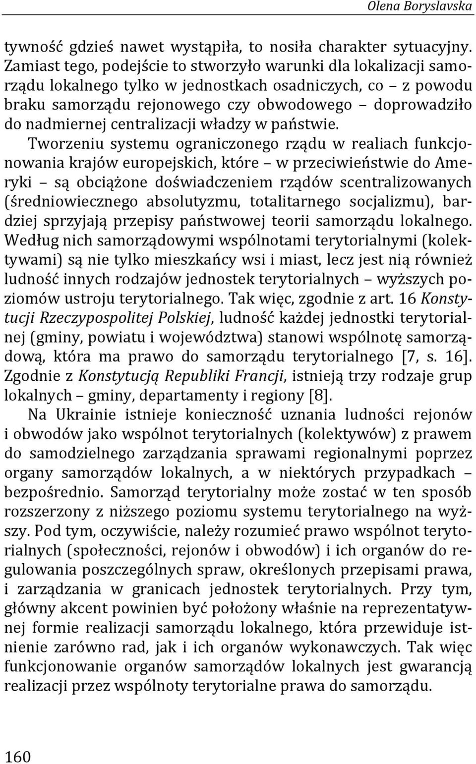 centralizacji władzy w państwie.