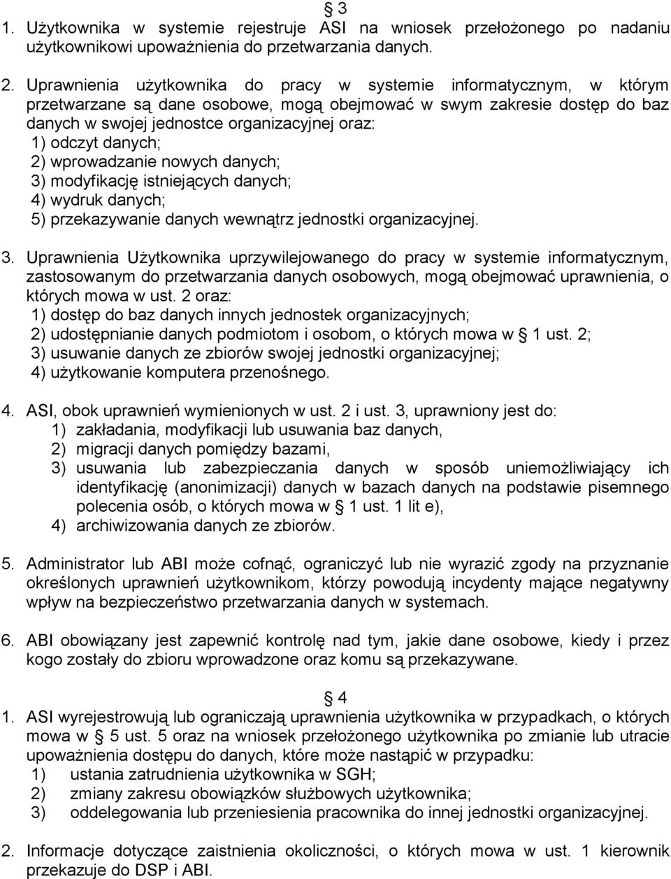 odczyt danych; 2) wprowadzanie nowych danych; 3)
