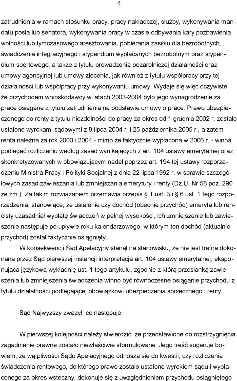 agencyjnej lub umowy zlecenia, jak również z tytułu współpracy przy tej działalności lub współpracy przy wykonywaniu umowy.