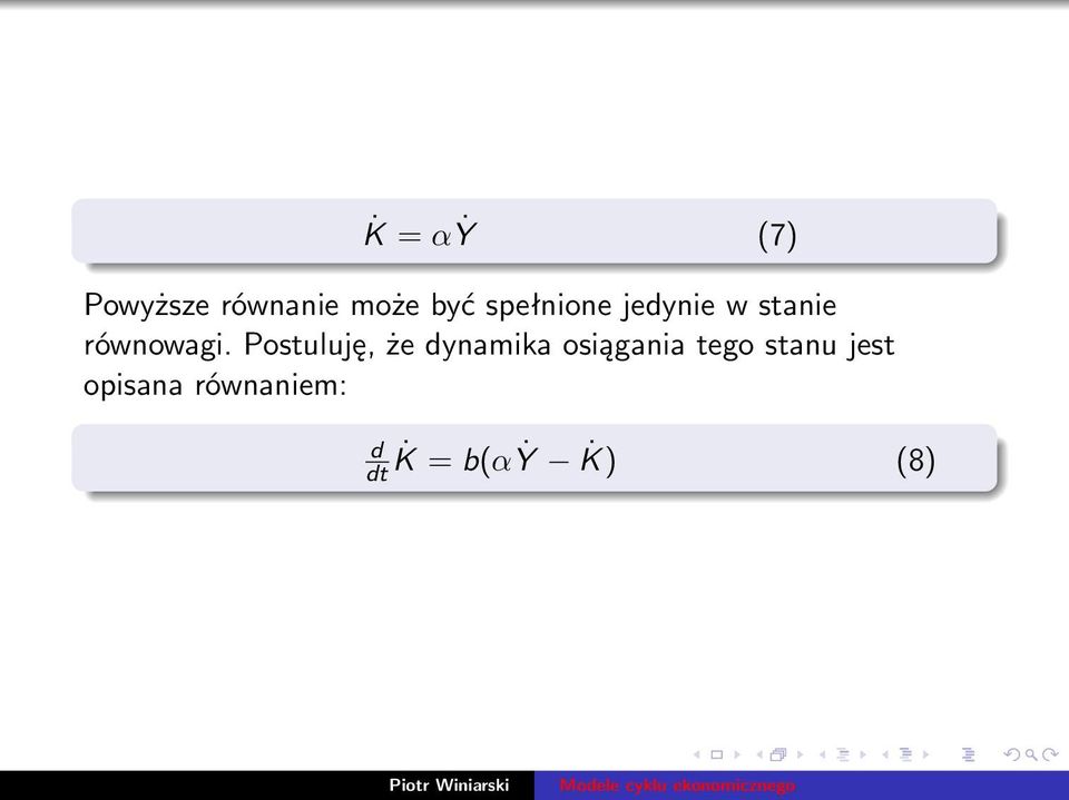 Postuluję, że dynamika osiągania tego