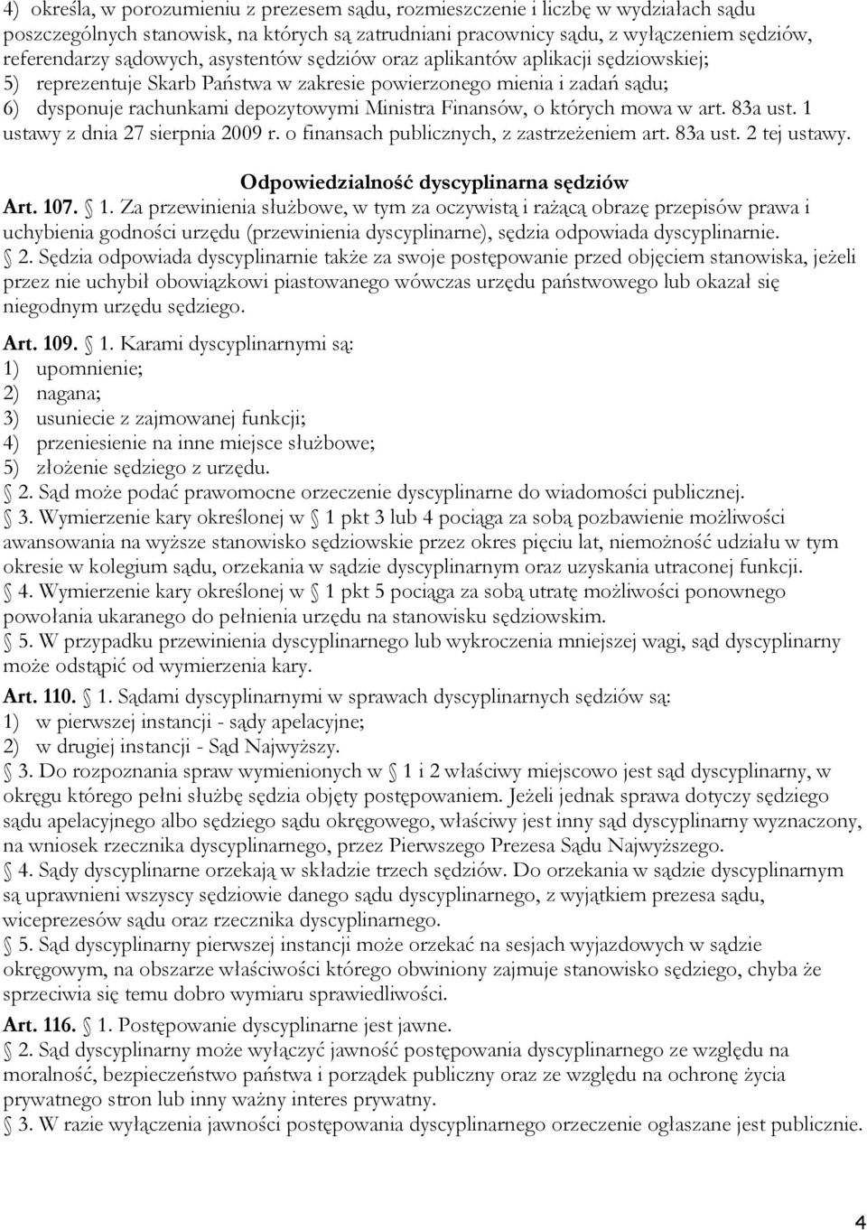 o których mowa w art. 83a ust. 1 