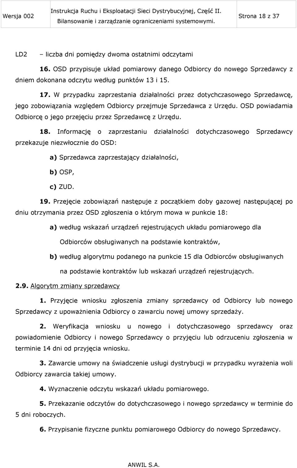 OSD powiadamia Odbiorcę o jego przejęciu przez Sprzedawcę z Urzędu. 18.