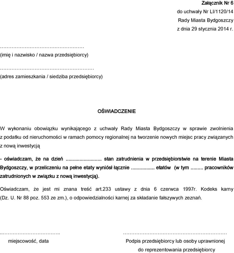 .. stan zatrudnienia w przedsiębiorstwie na terenie Miasta Bydgoszczy, w przeliczeniu na pełne etaty wyniósł łącznie... etatów (w tym.