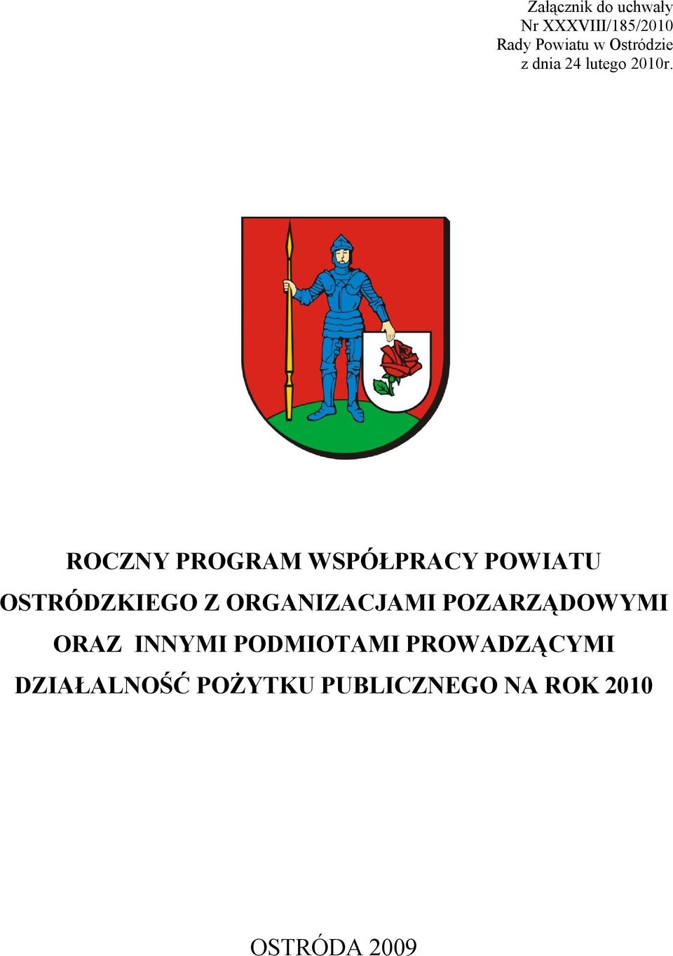 ROCZNY PROGRAM WSPÓŁPRACY POWIATU OSTRÓDZKIEGO Z ORGANIZACJAMI