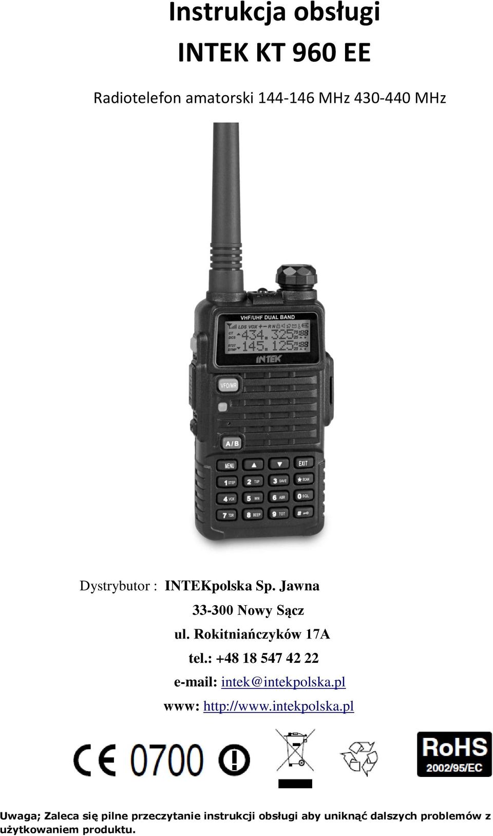 : +48 18 547 42 22 e-mail: intek@intekpolska.
