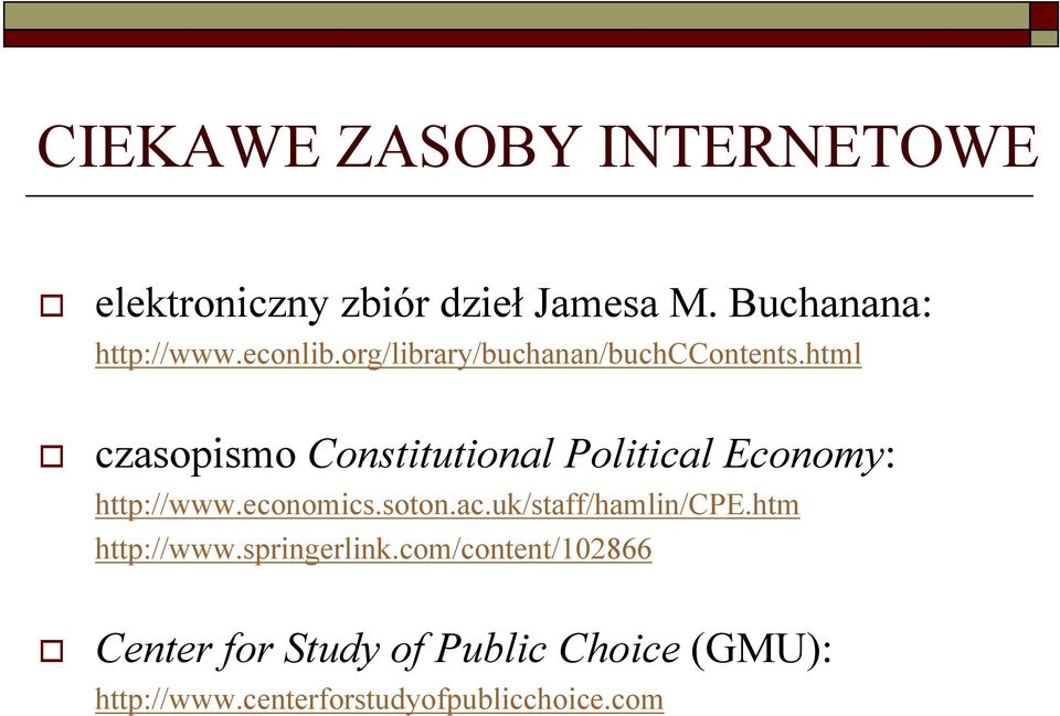 html czasopismo Constitutional Political Economy: http://www.economics.soton.ac.