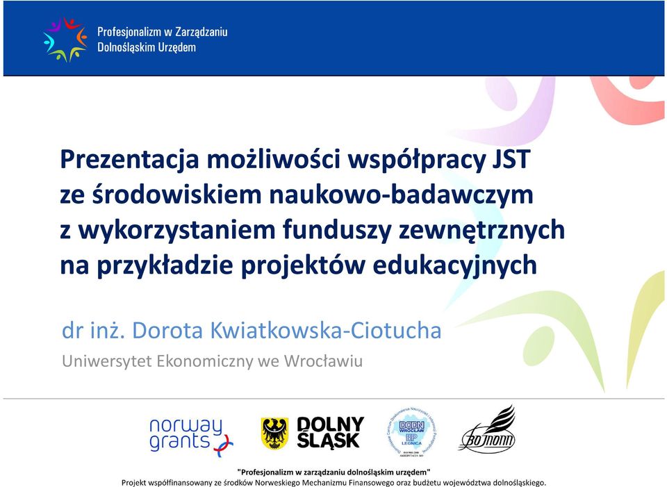 zewnętrznych na przykładzie projektów edukacyjnych dr