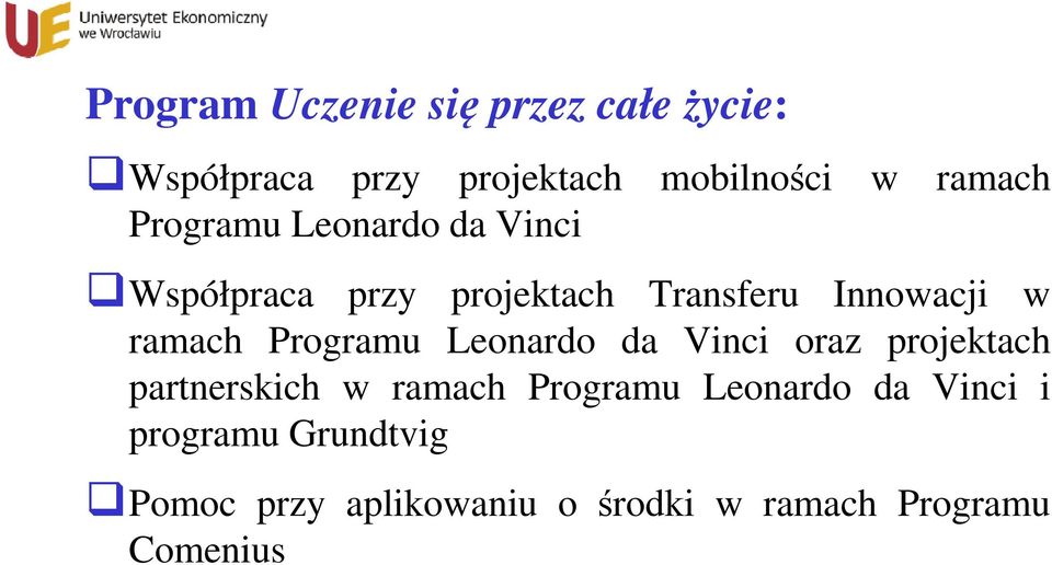Programu Leonardo da Vinci oraz projektach partnerskich w ramach Programu Leonardo