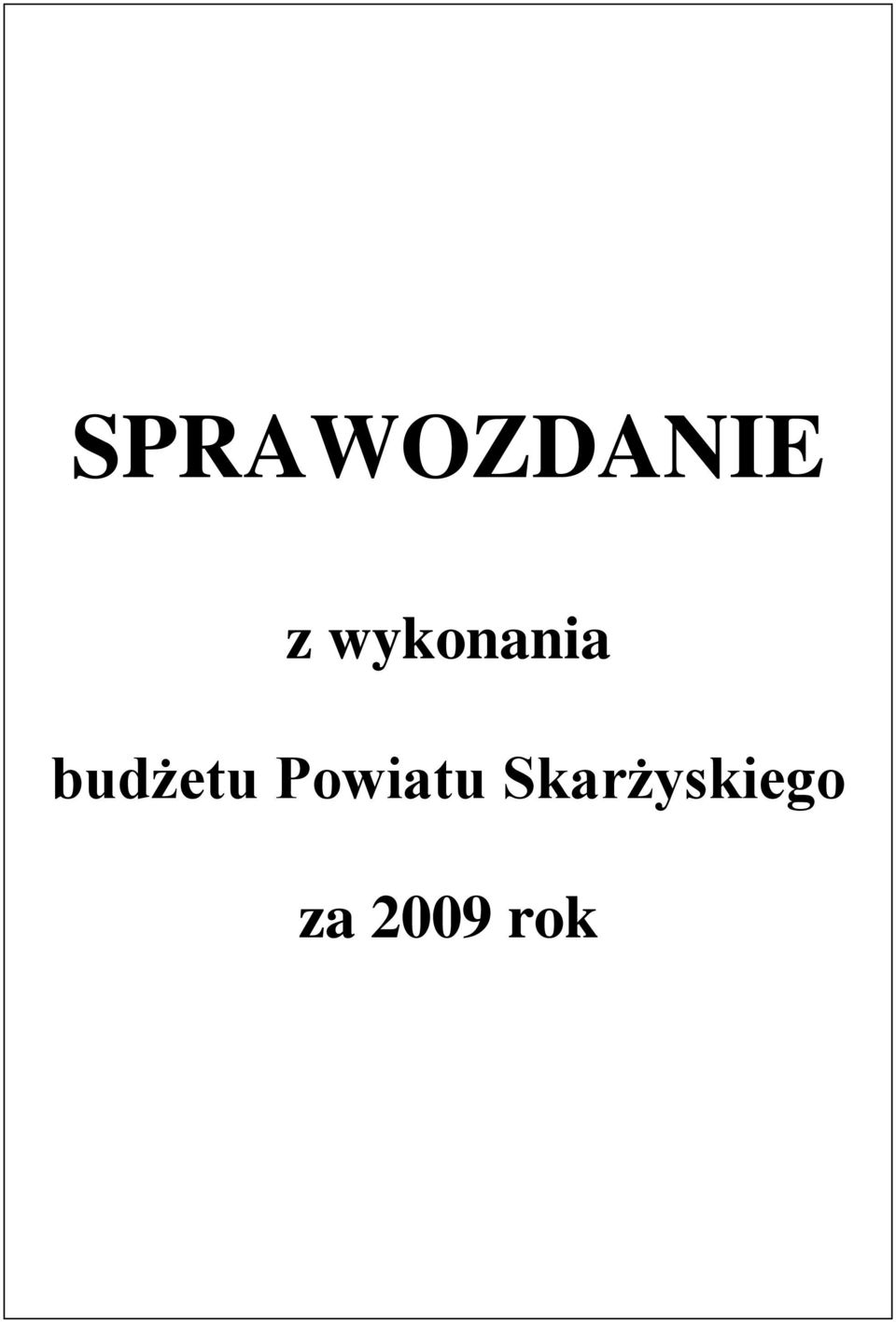 budżetu Powiatu