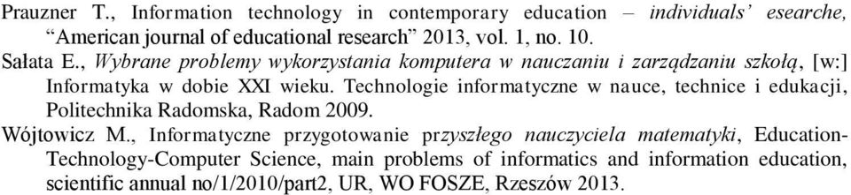 Technologie informatyczne w nauce, technice i edukacji, Politechnika Radomska, Radom 2009. Wójtowicz M.