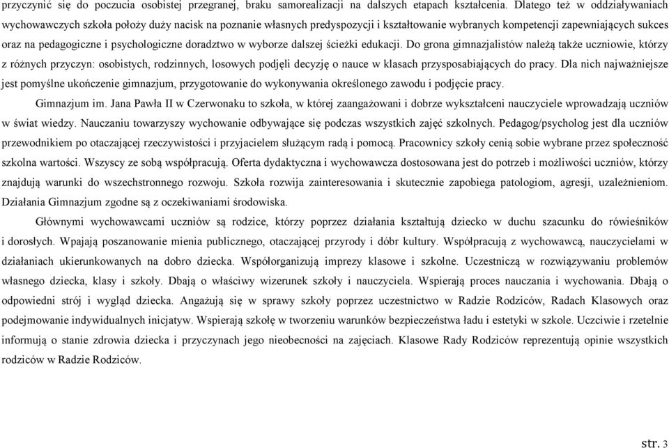 psychologiczne doradztwo w wyborze dalszej ścieżki edukacji.