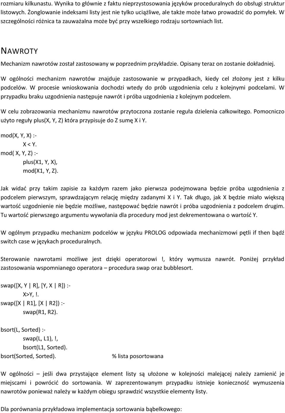 NAWROTY Mechanizm nawrotów został zastosowany w poprzednim przykładzie. Opisany teraz on zostanie dokładniej.