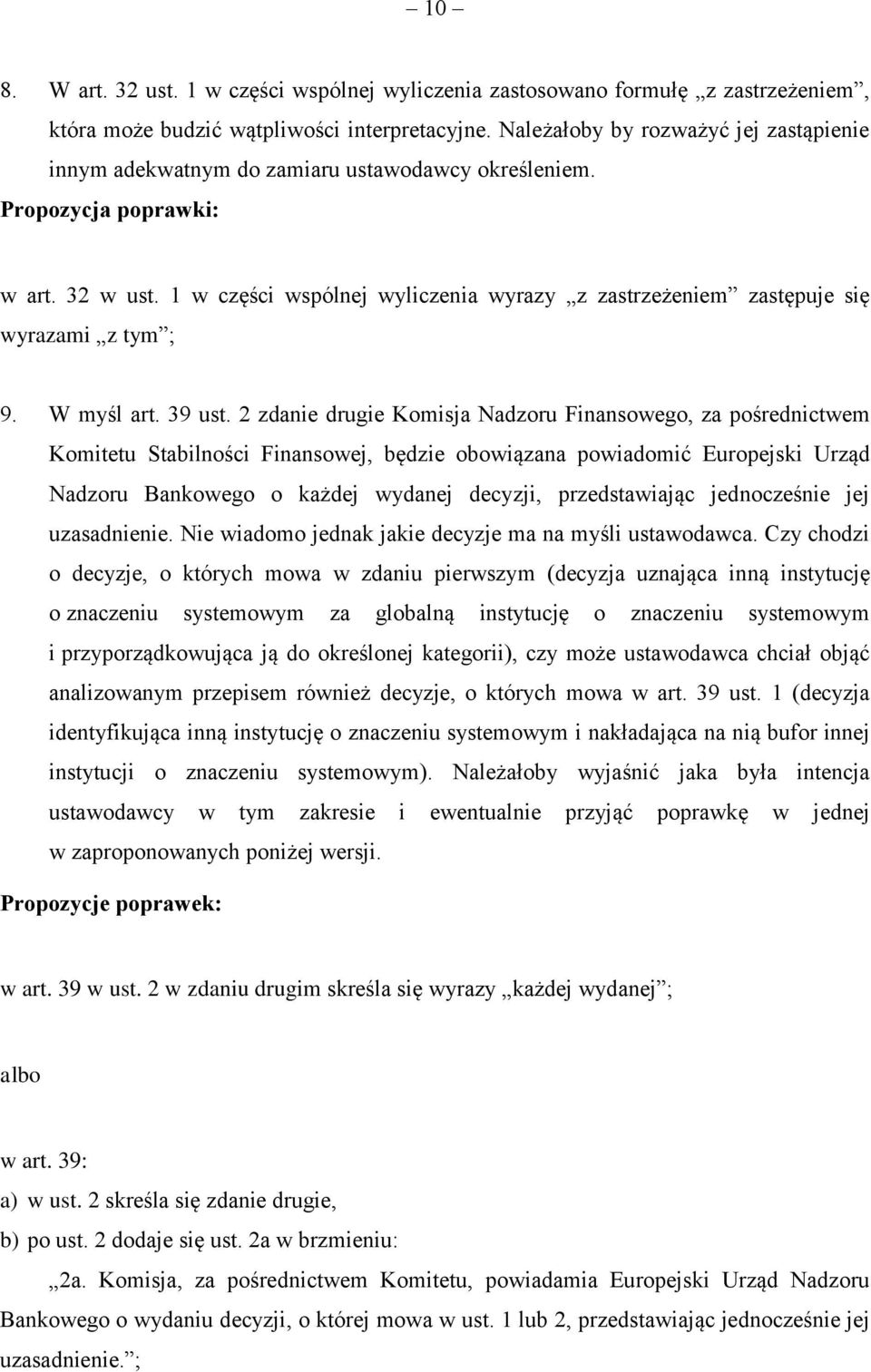 W myśl art. 39 ust.